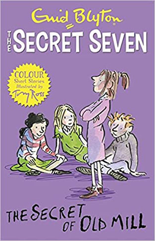 Secret Seven Colour Short Stories: The Secret of Old Mill: Book 6 